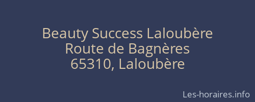 Beauty Success Laloubère