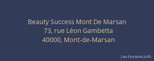 Beauty Success Mont De Marsan