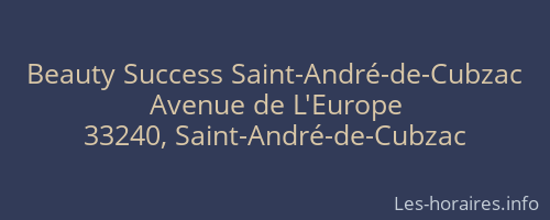 Beauty Success Saint-André-de-Cubzac