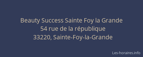 Beauty Success Sainte Foy la Grande