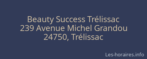 Beauty Success Trélissac