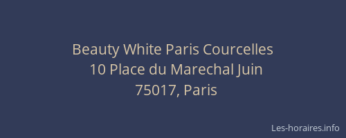 Beauty White Paris Courcelles
