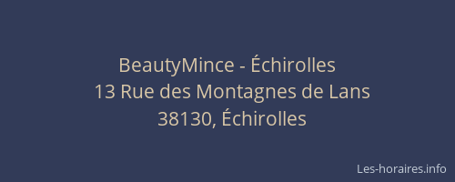 BeautyMince - &Eacute;chirolles