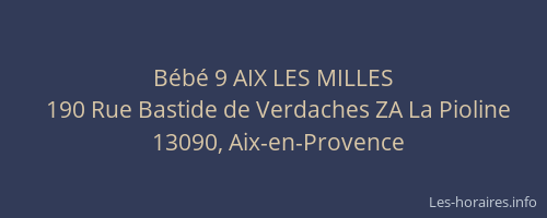 Bébé 9 AIX LES MILLES