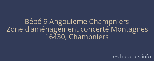 Bébé 9 Angouleme Champniers