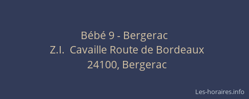 Bébé 9 - Bergerac