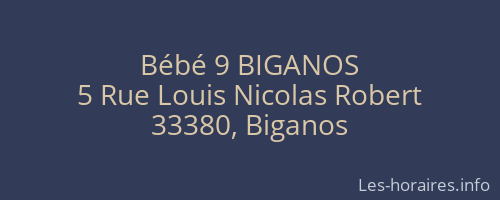 Bébé 9 BIGANOS