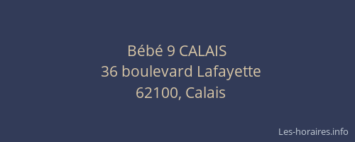 Bébé 9 CALAIS