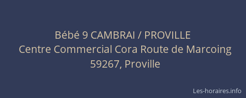 Bébé 9 CAMBRAI / PROVILLE