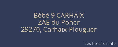 Bébé 9 CARHAIX