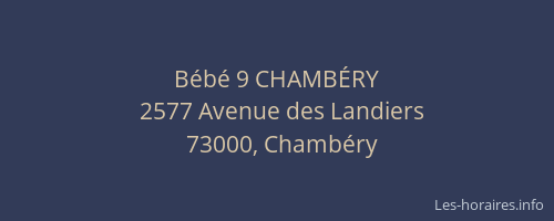 Bébé 9 CHAMBÉRY