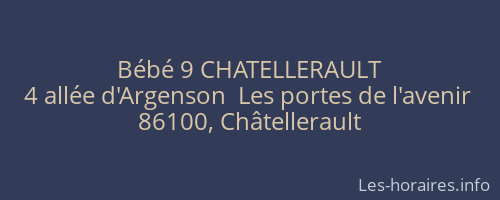 Bébé 9 CHATELLERAULT