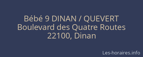 Bébé 9 DINAN / QUEVERT