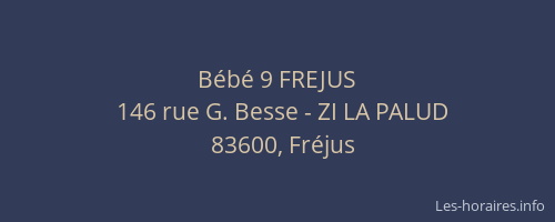 Bébé 9 FREJUS