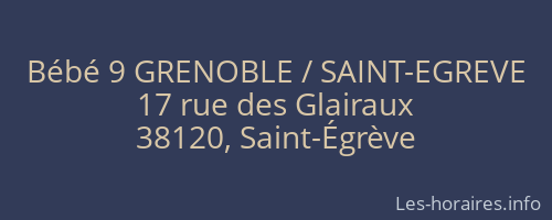 Bébé 9 GRENOBLE / SAINT-EGREVE