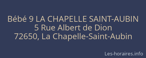 Bébé 9 LA CHAPELLE SAINT-AUBIN