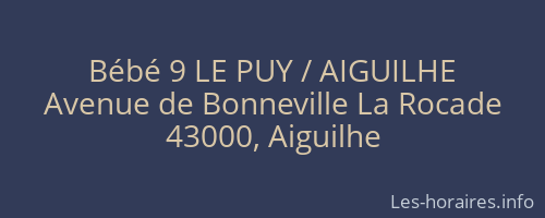 Bébé 9 LE PUY / AIGUILHE