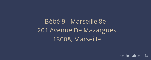 Bébé 9 - Marseille 8e