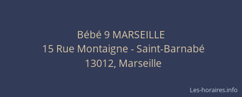 Bébé 9 MARSEILLE