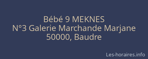 Bébé 9 MEKNES