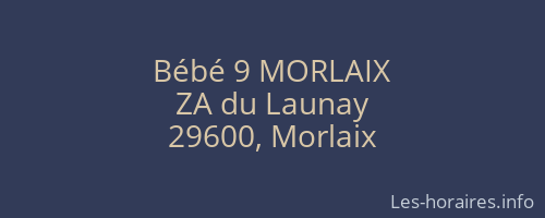 Bébé 9 MORLAIX