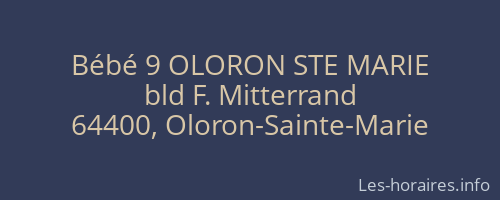 Bébé 9 OLORON STE MARIE