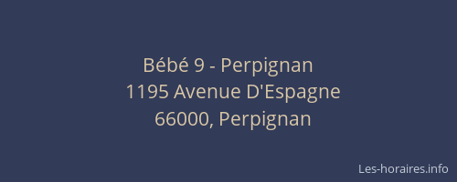Bébé 9 - Perpignan