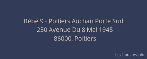 Bébé 9 - Poitiers Auchan Porte Sud