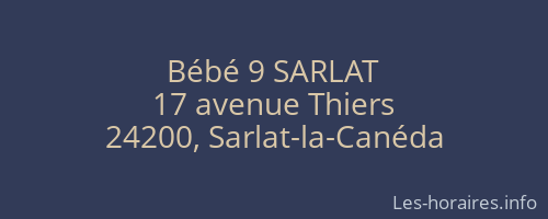 Bébé 9 SARLAT