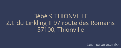 Bébé 9 THIONVILLE