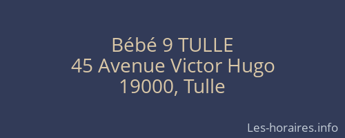 Bébé 9 TULLE