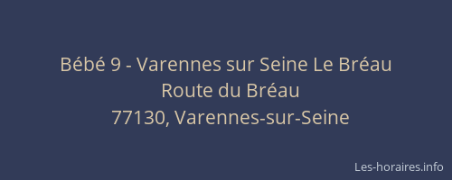 Bébé 9 - Varennes sur Seine Le Bréau