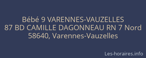 Bébé 9 VARENNES-VAUZELLES