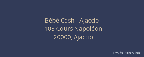 Bébé Cash - Ajaccio