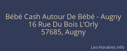 Bébé Cash Autour De Bébé - Augny