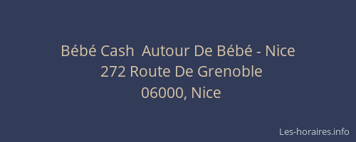 Bébé Cash  Autour De Bébé - Nice