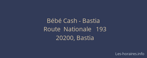 Bébé Cash - Bastia