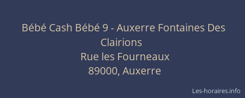 Bébé Cash Bébé 9 - Auxerre Fontaines Des Clairions