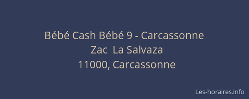Bébé Cash Bébé 9 - Carcassonne