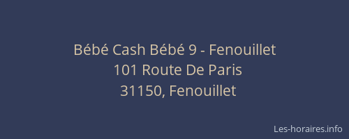 Bébé Cash Bébé 9 - Fenouillet