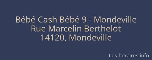 Bébé Cash Bébé 9 - Mondeville