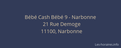 Bébé Cash Bébé 9 - Narbonne