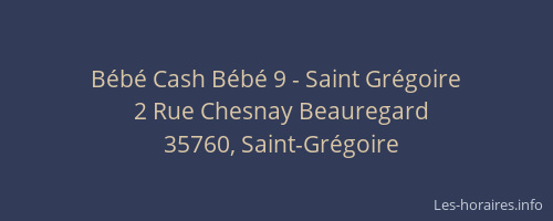 Bébé Cash Bébé 9 - Saint Grégoire