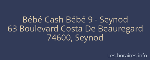Bébé Cash Bébé 9 - Seynod