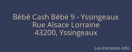 Bébé Cash Bébé 9 - Yssingeaux