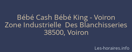 Bébé Cash Bébé King - Voiron