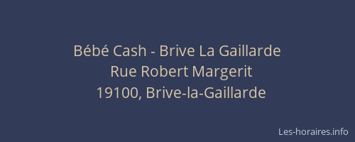 Bébé Cash - Brive La Gaillarde