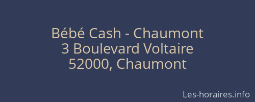 Bébé Cash - Chaumont