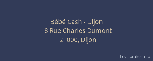 Bébé Cash - Dijon