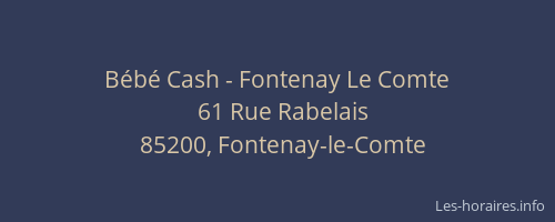 Bébé Cash - Fontenay Le Comte
